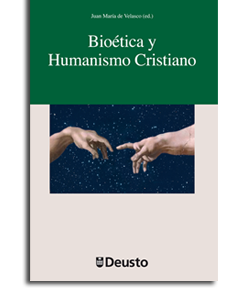 Bioética y Humanismo Cristiano