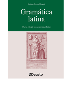 Gramática Latina de Santiago Segura Munguía