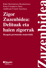 Zigor Zuzenbidea: Delituak eta haien zigorrak Zigor Zuzenbidea: Delituak eta haien zigorrak
