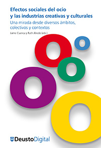 Efectos sociales del ocio y las industrias creativas y culturales Efectos sociales del ocio