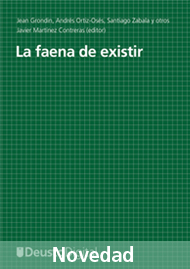 La faena de existir