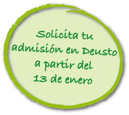Solicita tu admisión den Deusto a partir del 13 de enero